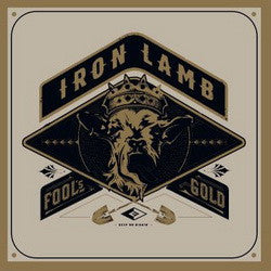 Iron Lamb - Fool's Gold CD Digipak | Black Hearts Records