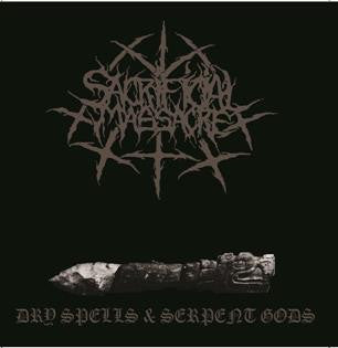 Sacrificial Massacre - Dry Spells & Serpent Gods CD | Black Hearts Records