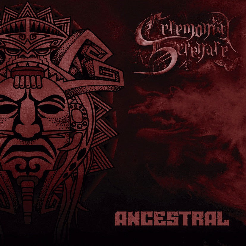 CEREMONIAL SERENARE- Ancestral CD | Black Hearts Records