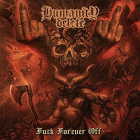 Humanity Delete - Fuck Forever Off CD | Black Hearts Records