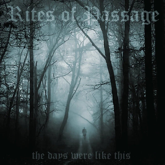 RITES OF PASSAGE - The days were like this CD Digipak | Black Hearts Records