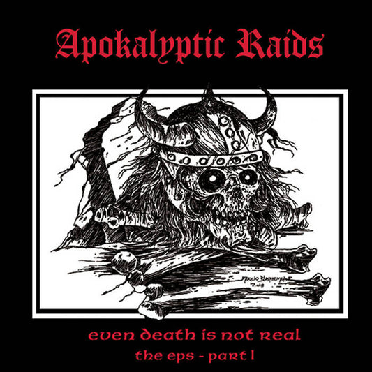 APOKALYPTIC RAIDS - Even Death Is Not Real the EPs - Part I Giant CD Giant 7POL | Black Hearts Records
