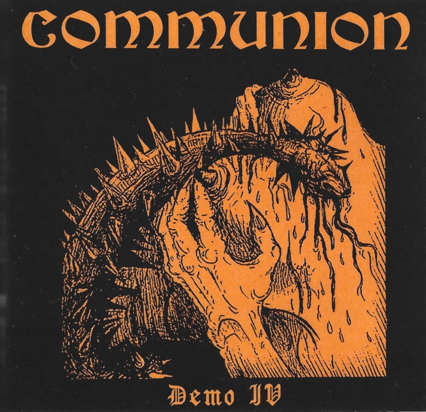 COMMUNION - Demo IV Demo CD-R | Black Hearts Records