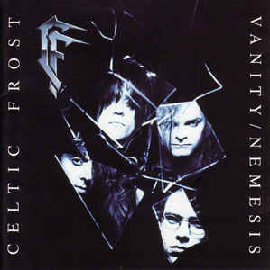 Celtic Frost - Vanity / Nêmesis CD | Black Hearts Records