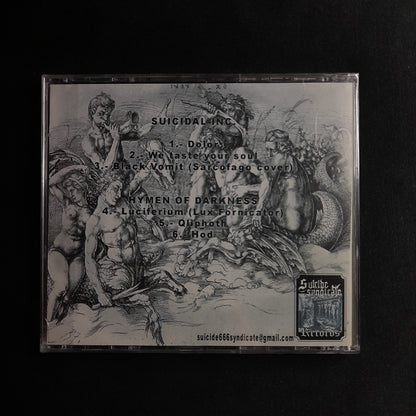 Suicidal Inc. / Hymen of Darkness - You Are Only Miserable Slag Feelings CD