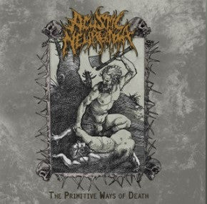 Acustic Neuroma - The Primitive Ways of Death Cd 