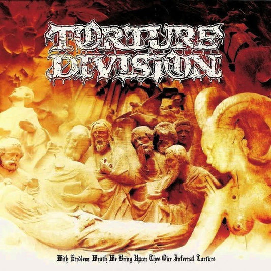 Torture Division - With Endless Wrath We Bring Upon Thee Our Infernal Torture CD