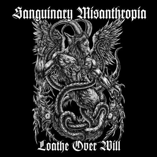 Sanguinary Misanthropia - Loathe over Will CD | Black Hearts Records