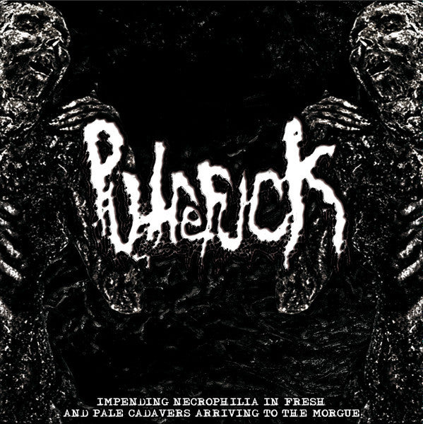Putrefuck - Impending Necrophilia In Fresh And Pale Cadavers Arriving ... CD | Black Hearts Records