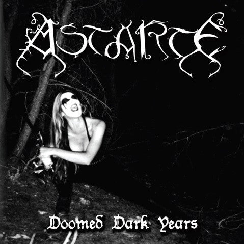 Astarte - Doomed Dark Years CD Slipcase