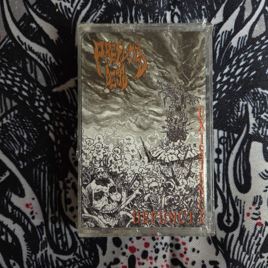 Presumed Dead – Defunct Existence Cassete