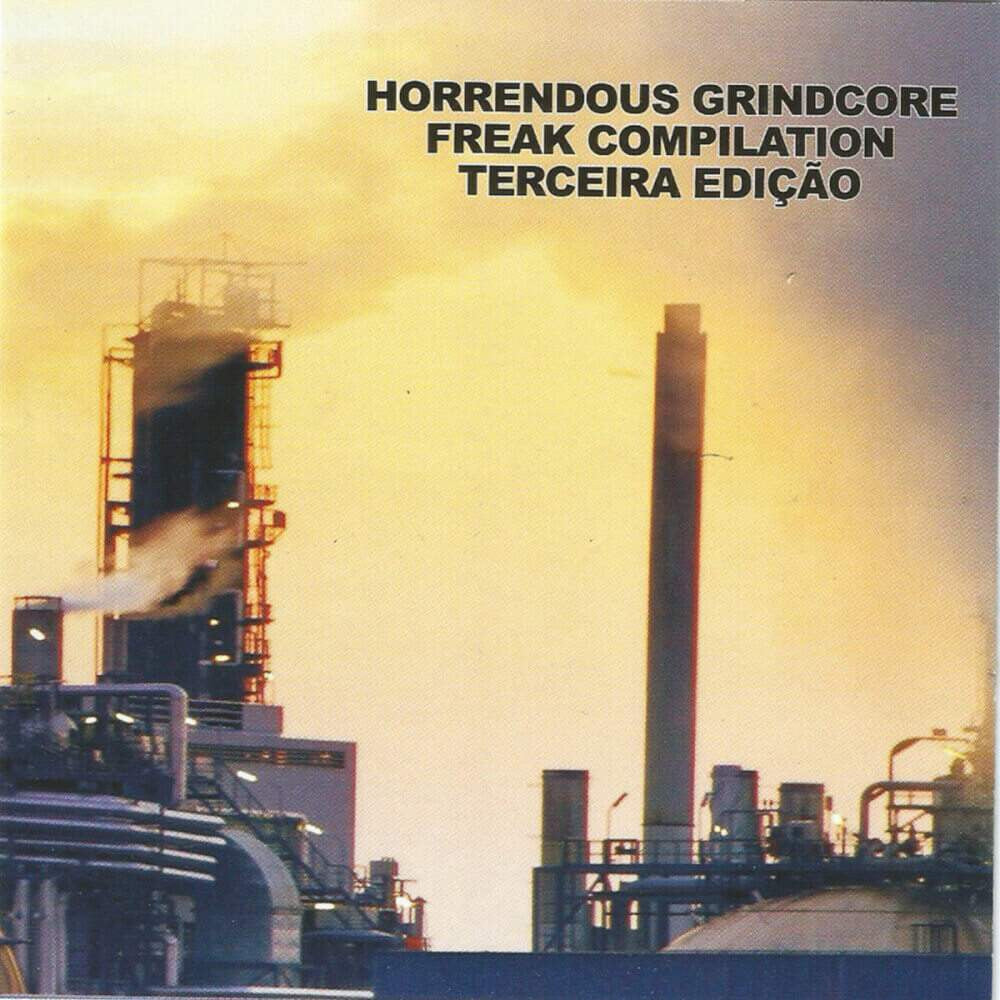Horrendous Grindcore (Freak Compilation) - Terceira Edição CD