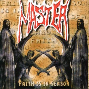 MASTER - Faith Is In Season CD | Black Hearts Records