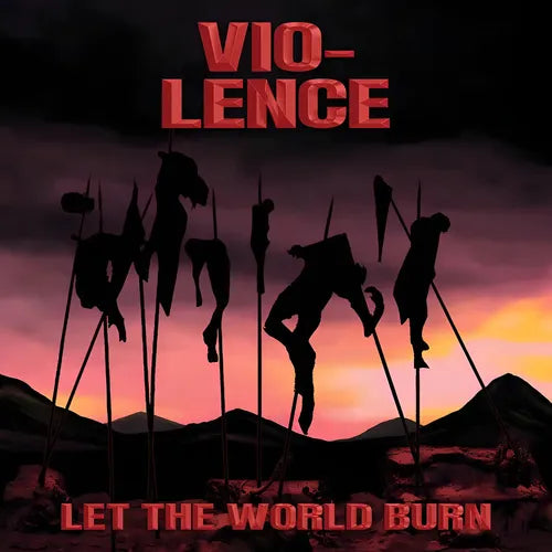 VIOLENCE - Let The World Burn CD | Black Hearts Records