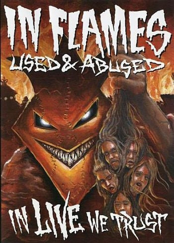 IN FLAMES - Used & Abused - In Live We Trust 2Dvd | Black Hearts Records