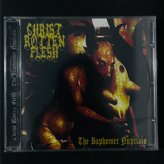 Christ Rotten Flesh - The Baphomet Nuptials CD
