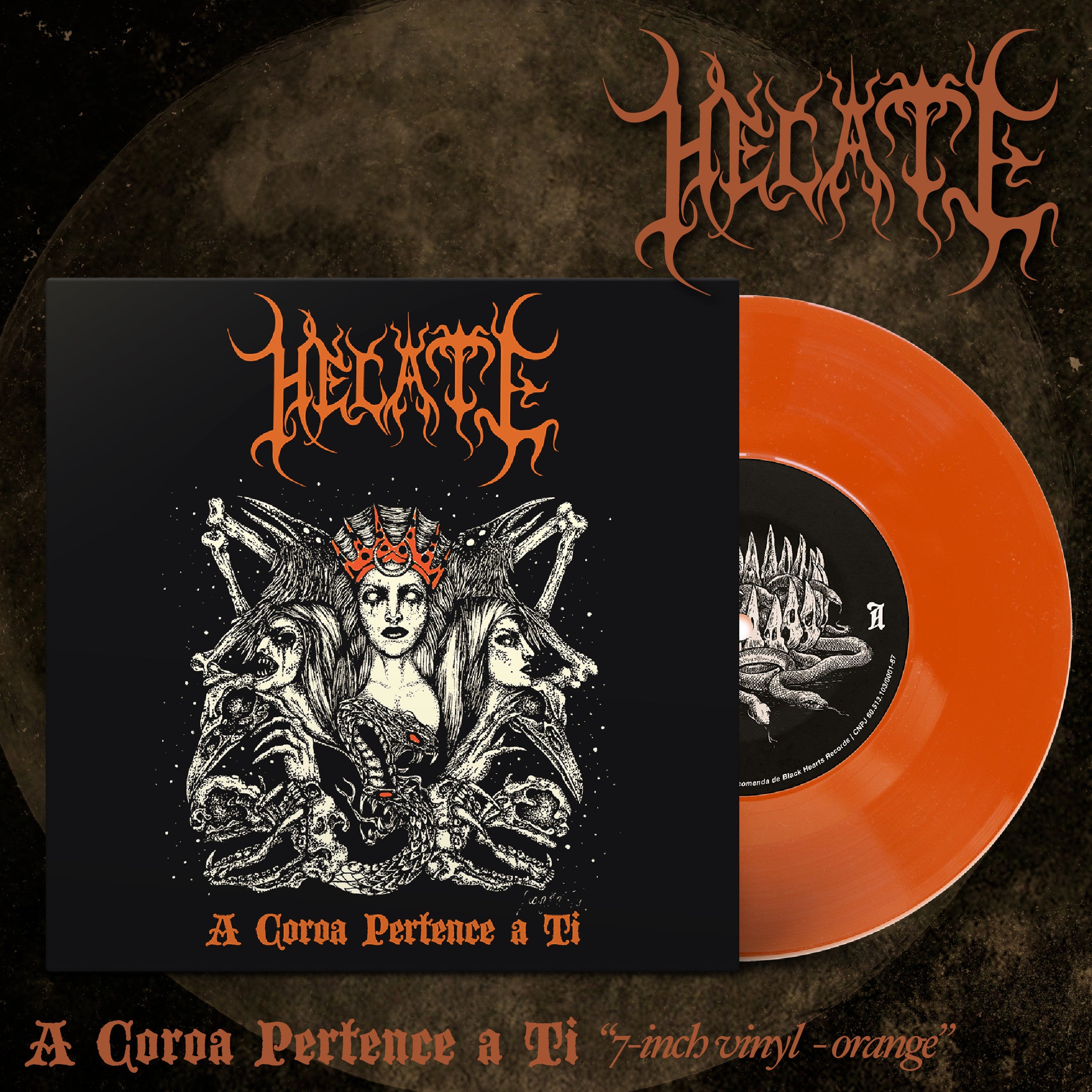 HECATE "A Coroa Pertence a Ti"  7" EP (Laranja)