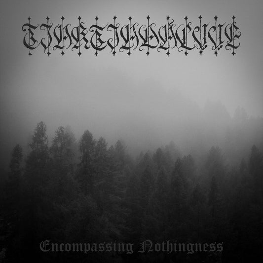 Tjaktjadálvve - Encompassing Nothingness CD | Black Hearts Records