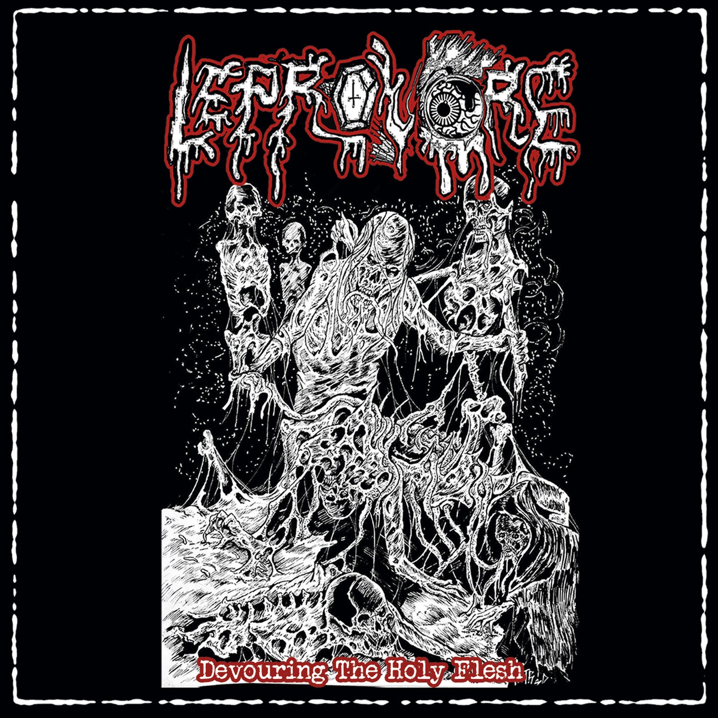 LEPROVORE- Devouring The Holy Flesh CD