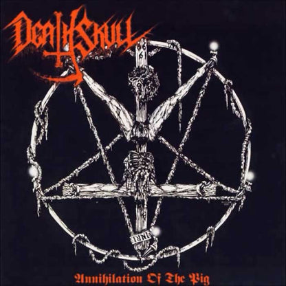 Death Skull - Annihilation of the Pig CD | Black Hearts Records