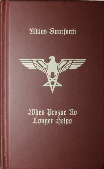 NIKLAS KVARFORTH - WHEN PROZAC NO LONGER HELPS (LIVRO - 2024)