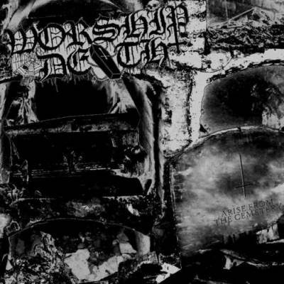 Worship Death - Arise from the Cemetery Cd