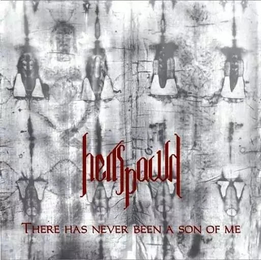 Hellspawn - There Has Never Been a Son of Me CD | Black Hearts Records