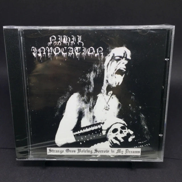 Nihil Invocation - Strange Ones Voicing Sorrow in My Dreams CD | Black Hearts Records