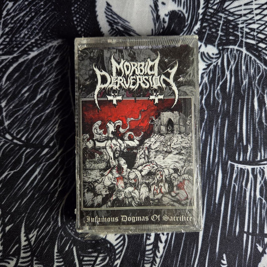 Morbid Perversion - Infamous Dogmas of Sacrifice Cassete